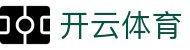开云体育官网入口：Kaiyun Sports 官方 App 下载极速版下载链接